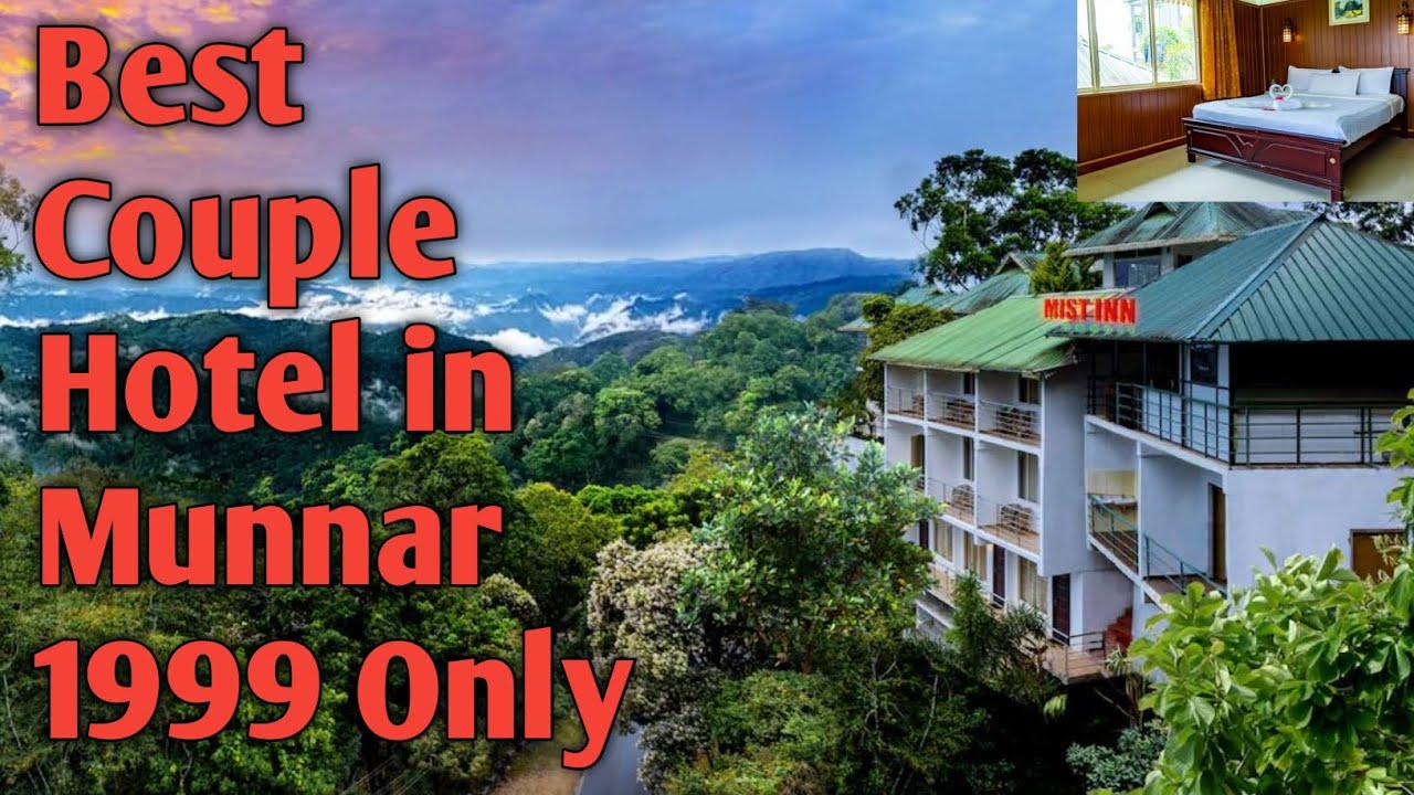 BEST HOTEL IN MUNNAR BEST COUPLE HOTEL IN MUNNAR BEST MOUNTAIN VIEW HOTEL IN MUNNAR