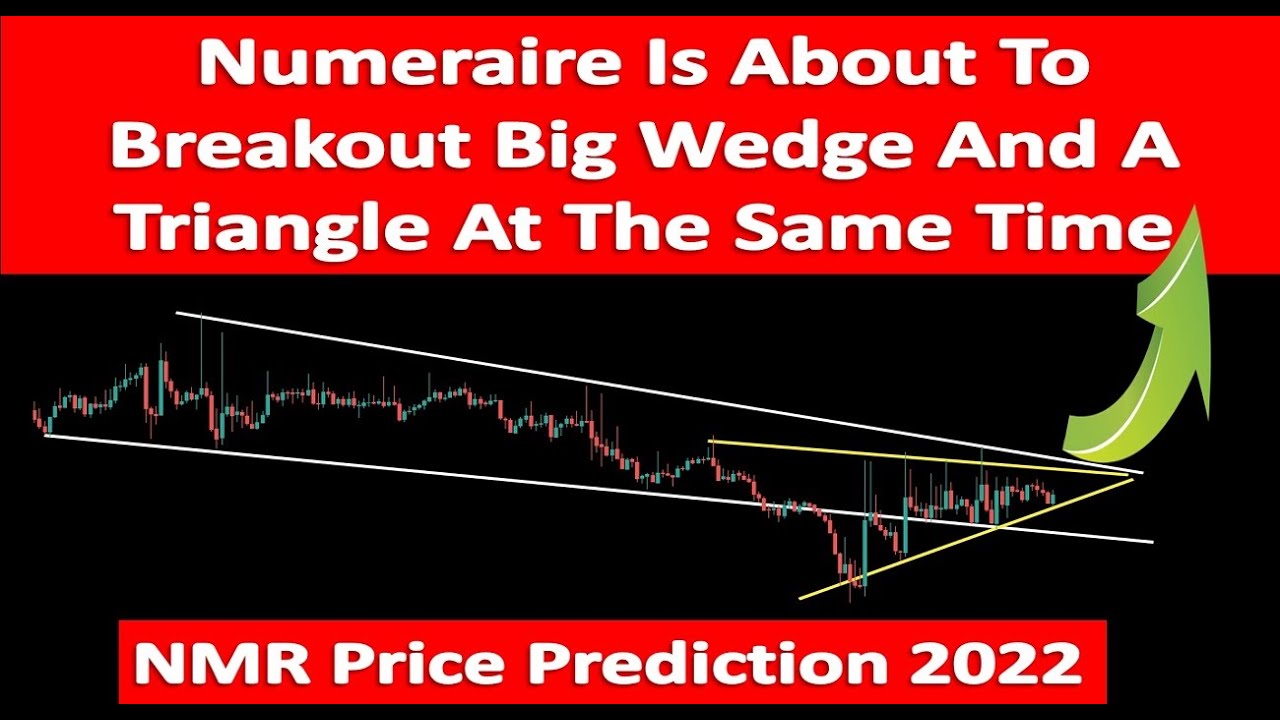 Numeraire Is About To Breakout Big Wedge And A Triangle At The Same Time | NMR Price Prediction 2022