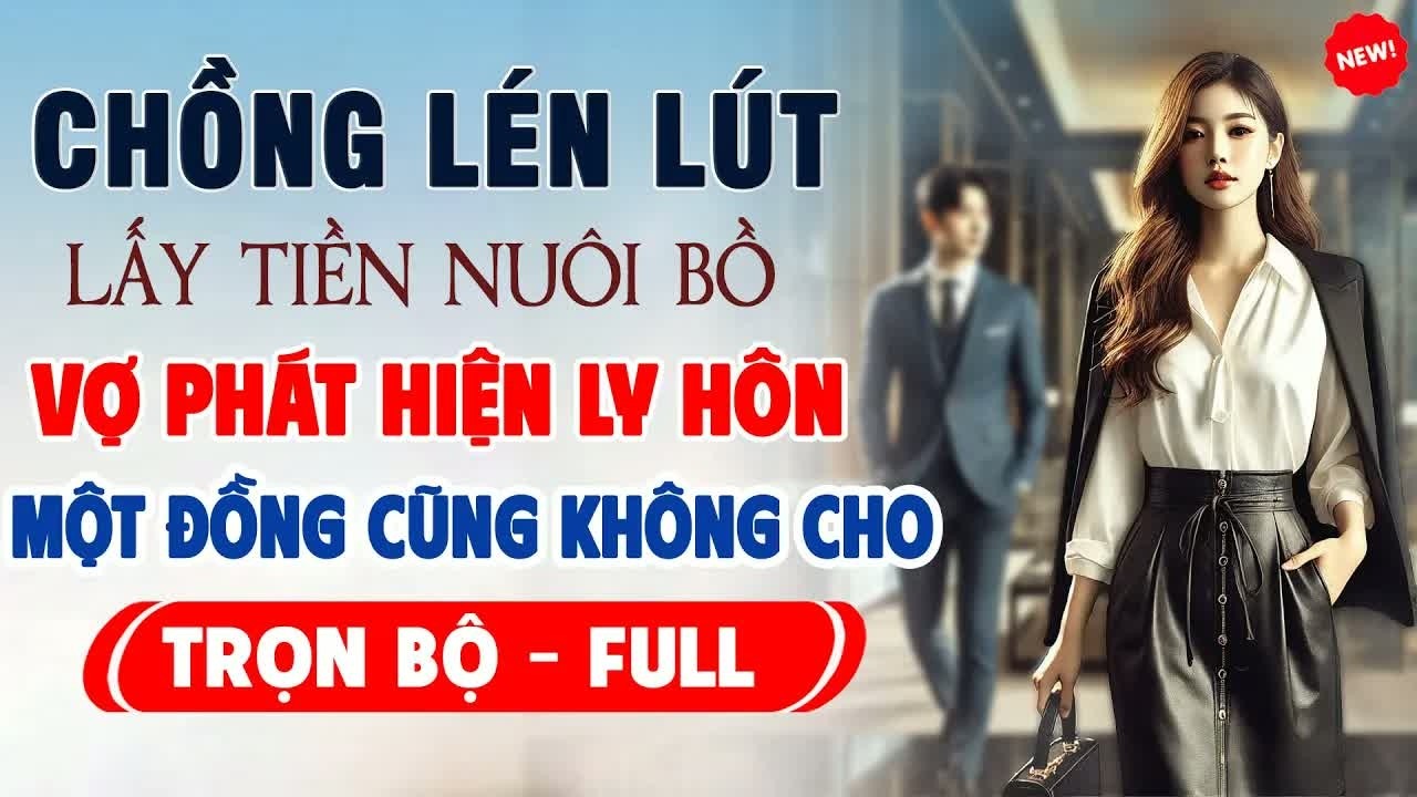 Dù ký đơn chia tay chỉ vì một đồng tiền, đến khi sự thật phơi bày anh không còn cơ hội quay lại