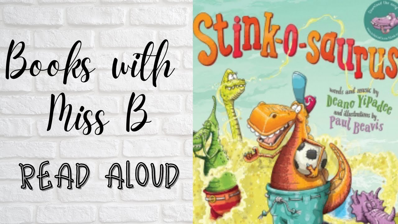 Stink-o-saurus Read Aloud | Books with Miss B | Storytime | Kid's Book Read Aloud