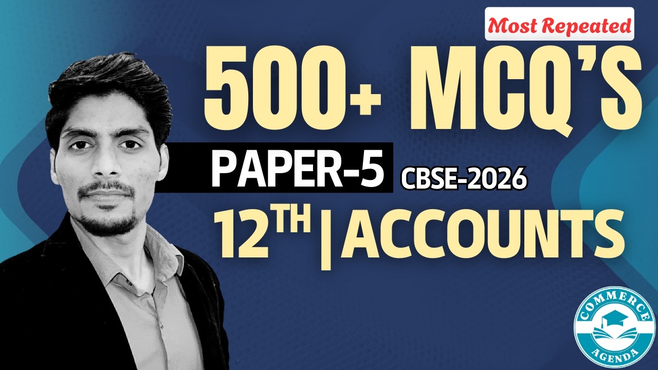MCQ | 12th Accounts | CBSE Sample Paper 05 | MCQ Questions Practice