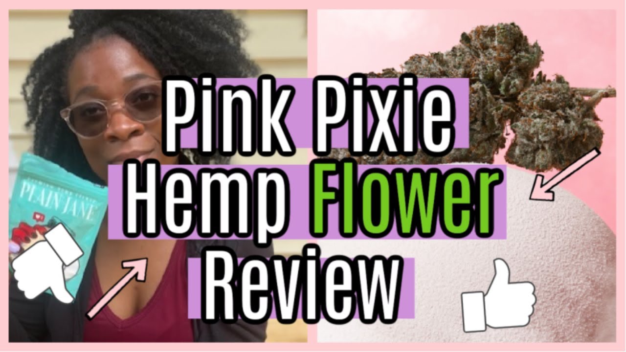 Pink Pixie CBD Flower ft. Plain Jane