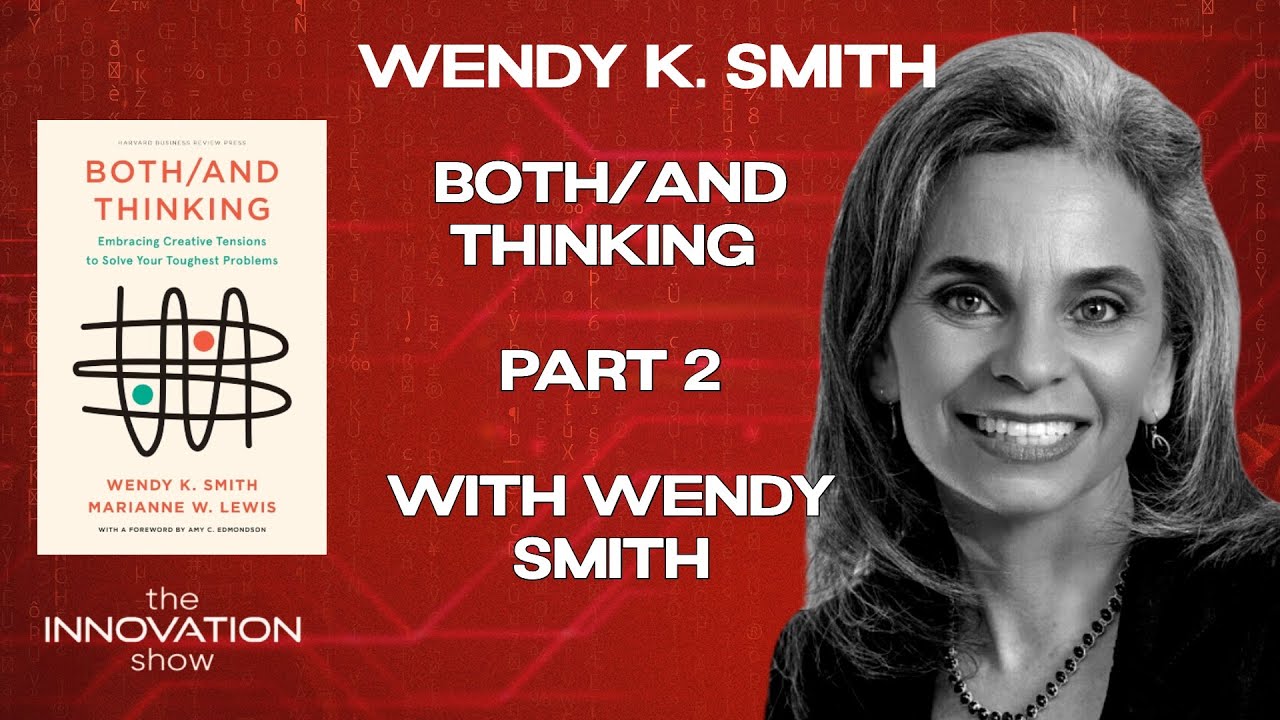 Wendy Smith - Both/And Thinking 2