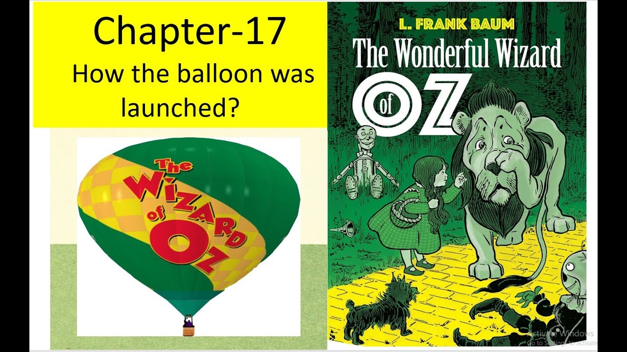The Wizard Of Oz |  chapter no 17- How the balloon was launched? | kids story book read aloud