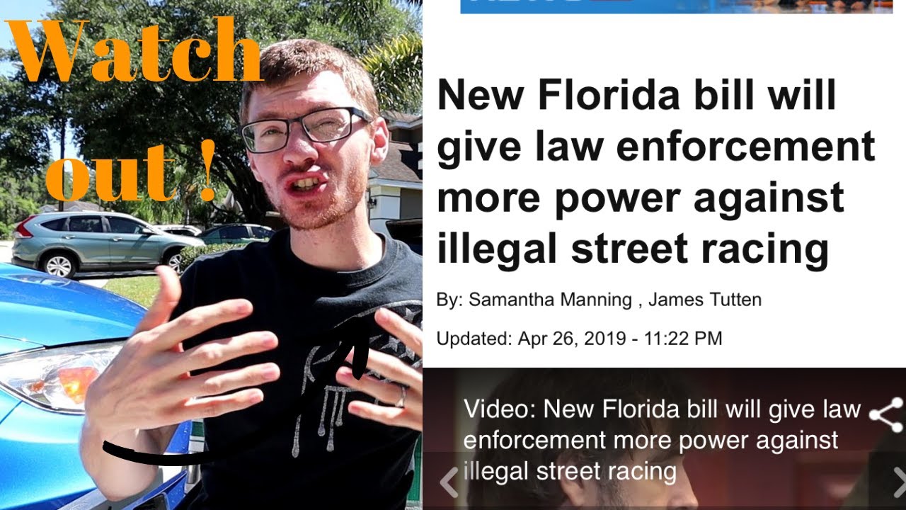 NEW FLORIDA STREET RACING LAW! MUST KNOW! UNLAWFUL??