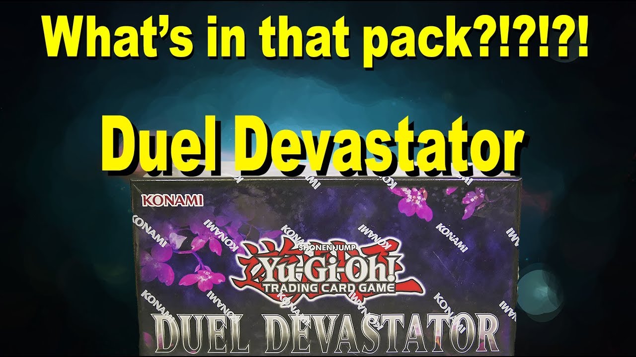 What's in that pack?!?!?! 10-25-19 Duel Devastator
