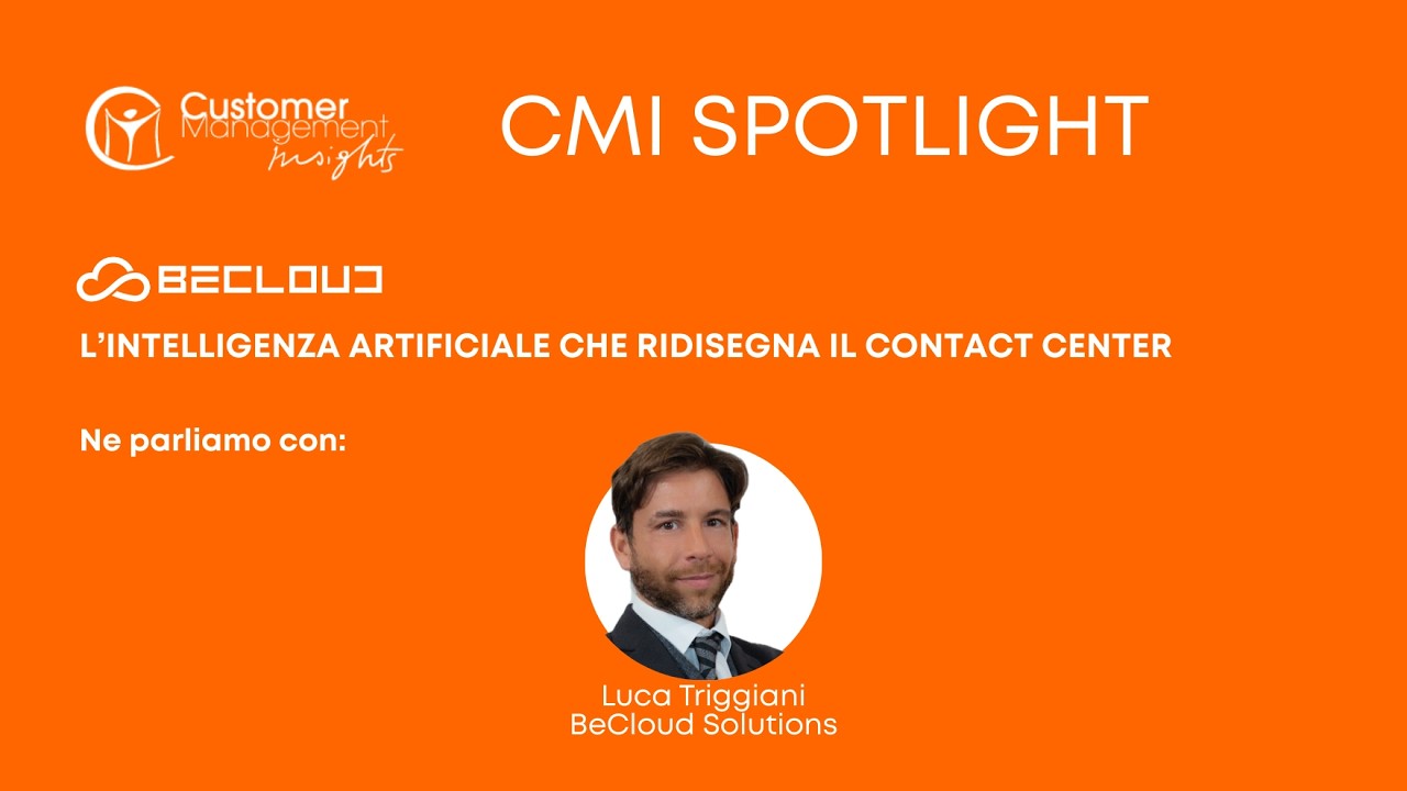 CMI Spotlight  L'intelligenza artificiale che ridisegna il contact center