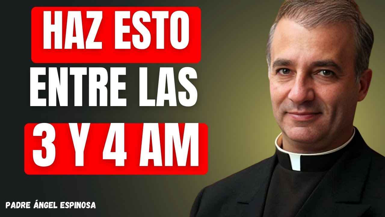 Si DESPIERTAS entre las 3am y 4am, haz estas 3 cosas | Padre Ángel