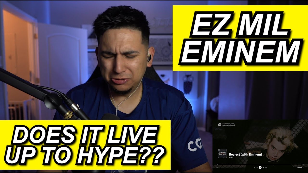 EZ MIL FT. EMINEM 'REALEST' FIRST REACTION!!