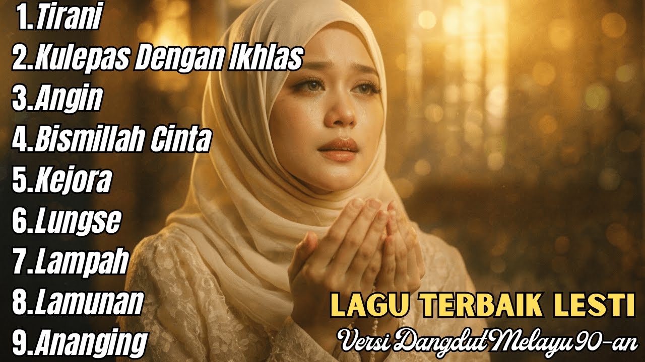 Lagu-Lagu Terbaik Lesti Kejora | Dangdut Paling Menyentuh Hati