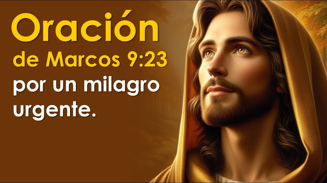 Oraci&oacute;n de Marcos 9:23 por un milagro urgente | DIOS CUMPLE SUS PROMESAS 🙏