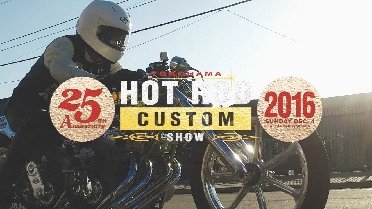25th Anniversary YOKOHAMA HOT ROD CUSTOM SHOW 2016 Demo Reel