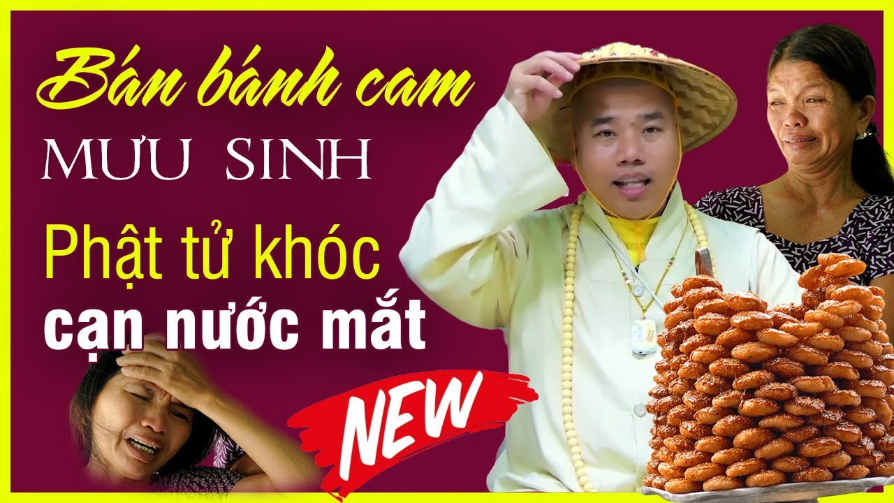 Thầy làm bánh cam bán, phật tử khóc thương thầy | Cư sĩ Thích Nhuận Đức | Đạo tràng Không Trung