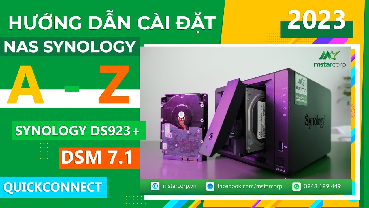 Hướng dẫn cài đặt và cấu hình NAS Synology DS923+ với hệ điều hành DSM 7.1 mới nhất | Mstar Corp