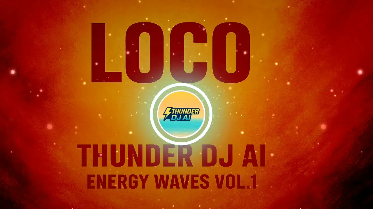 Loco - Thunder DJ AI (Visualizer)