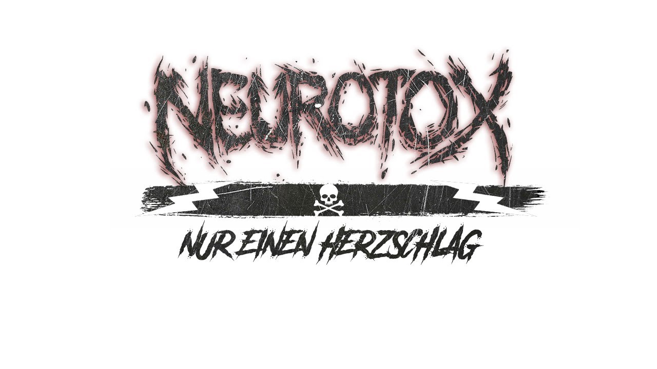 Neurotox - Nur einen Herzschlag (Offizielles Video)