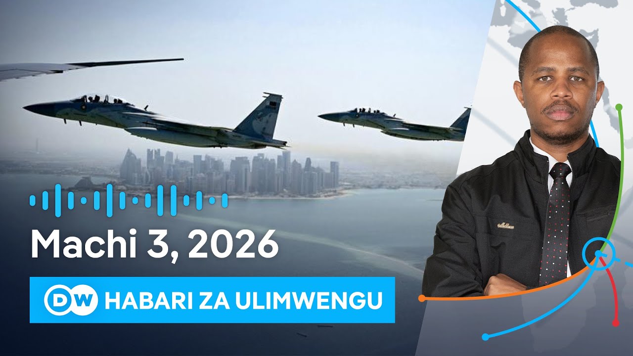 DW Kiswahili Habari za Ulimwengu | 03.03.2026 | Asubuhi | Swahili Habari leo | Podcast