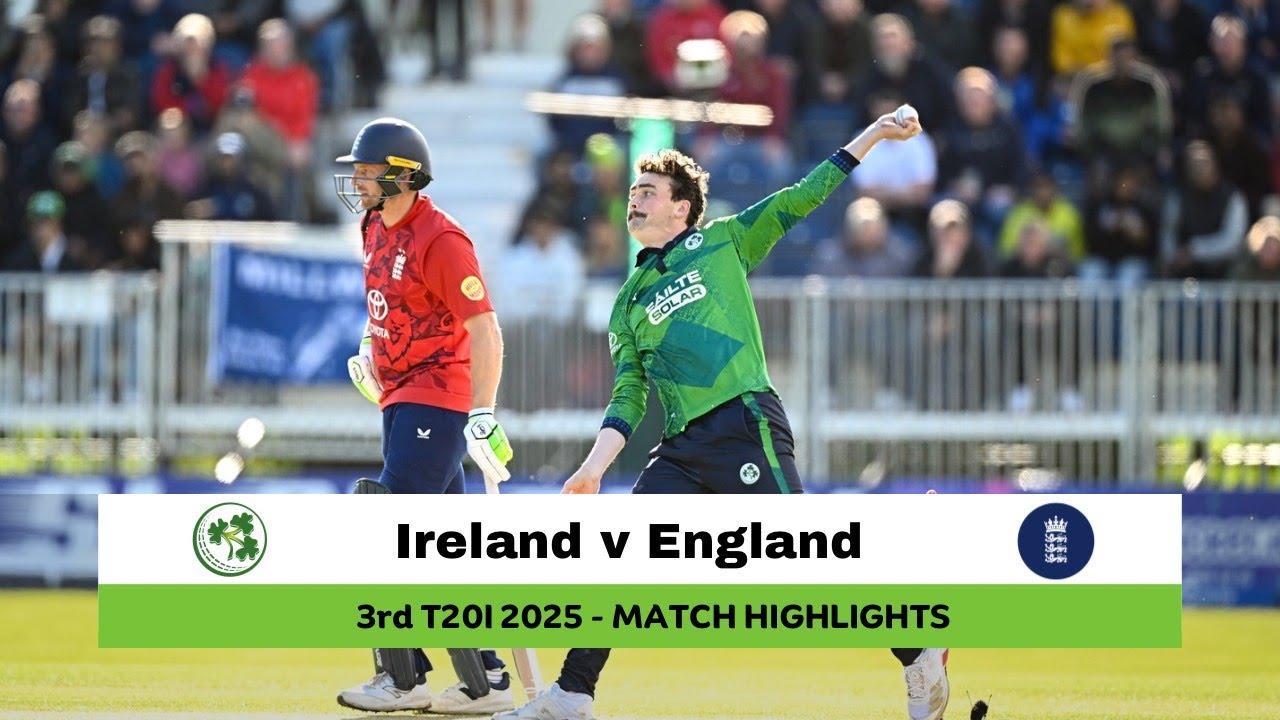 Ireland vs England 3rd T20I, 2025 | Match Highlights