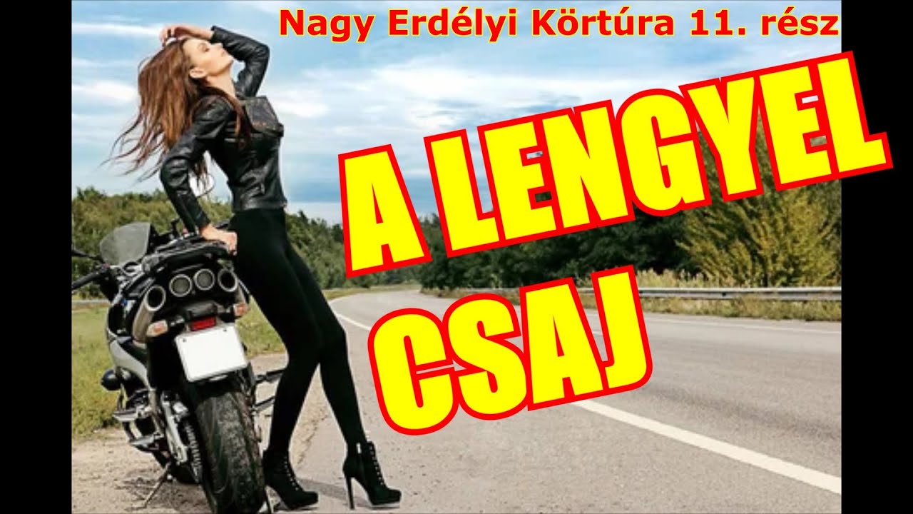 Nagy Erd&eacute;lyi K&ouml;rt&uacute;ra 11. - Transzfogaras III. - Kutyat&aacute;mad&aacute;s &eacute;s kalandom a lengyel motoros csajjal.