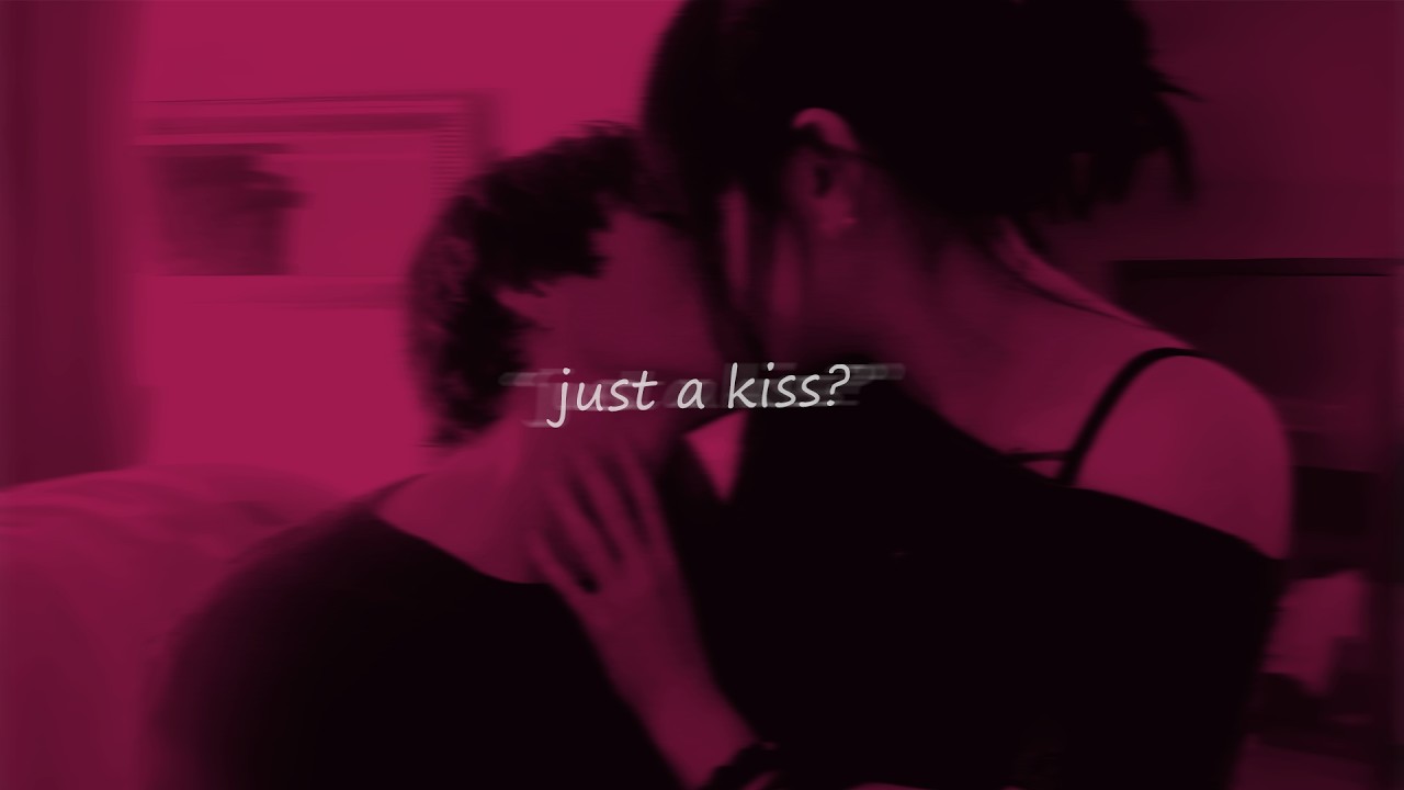 just a kiss till we’re so naked (playlist)