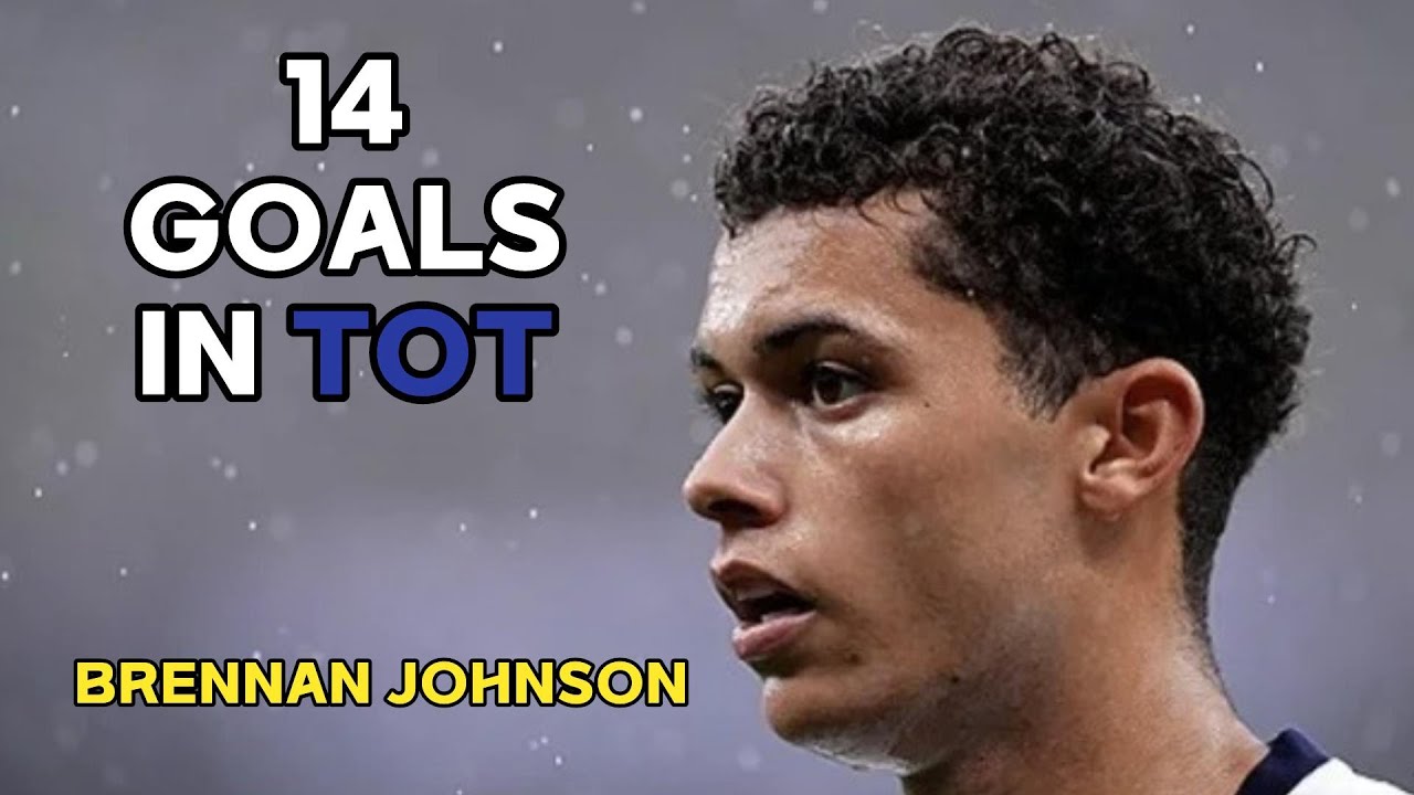 Brennan Johnson All 14 Goals In ToT