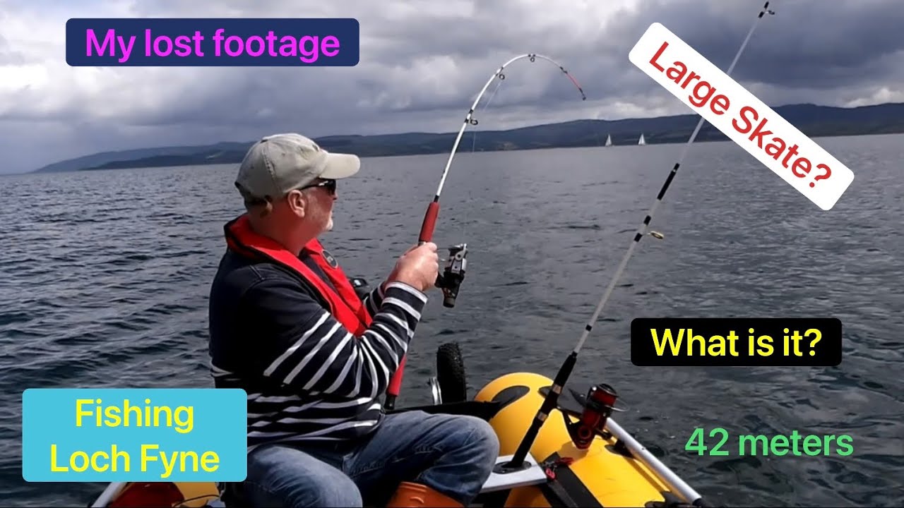 My Dingy & Me, Fishing Loch Fyne part 8 my lost footage