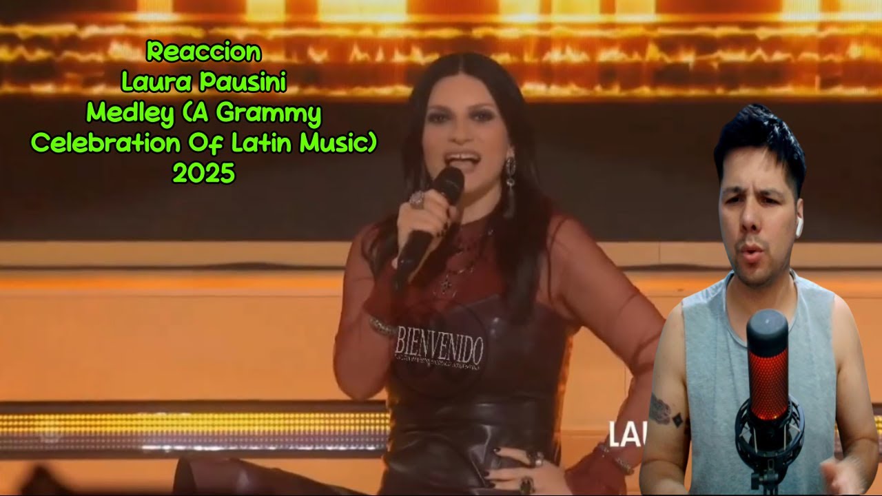 Reaccion Laura Pausini   Medley A Grammy Celebration Of Latin Music   2025