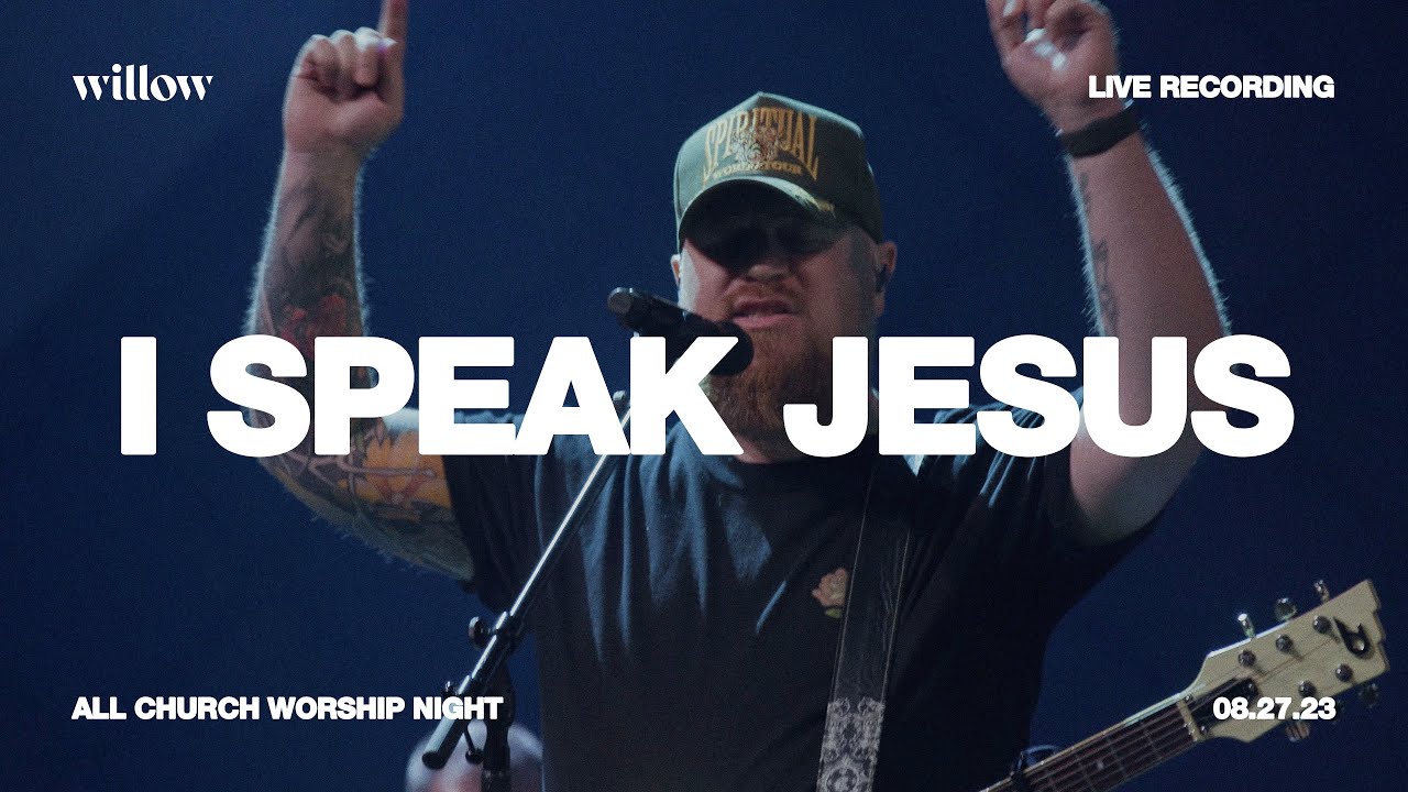 Willow Worship Night  | I Speak Jesus