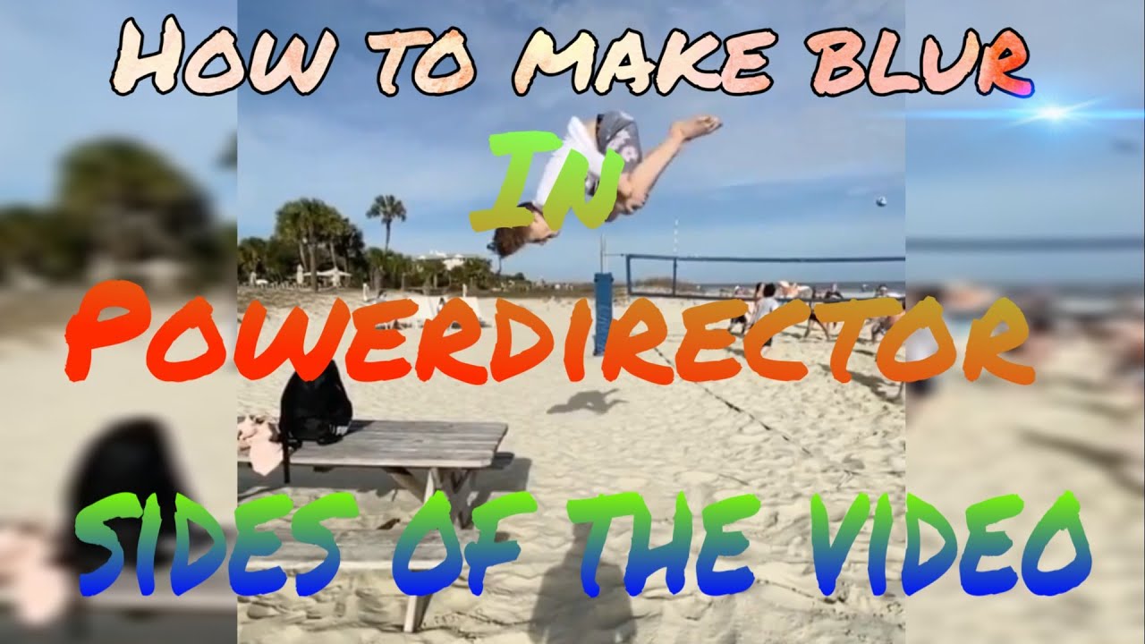 How to make blur in sides of the video by powerdirector//#powerdirector....