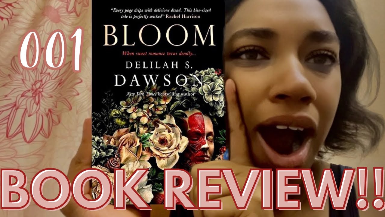 Bloom By Delilah S. Dawson | Book Review 001