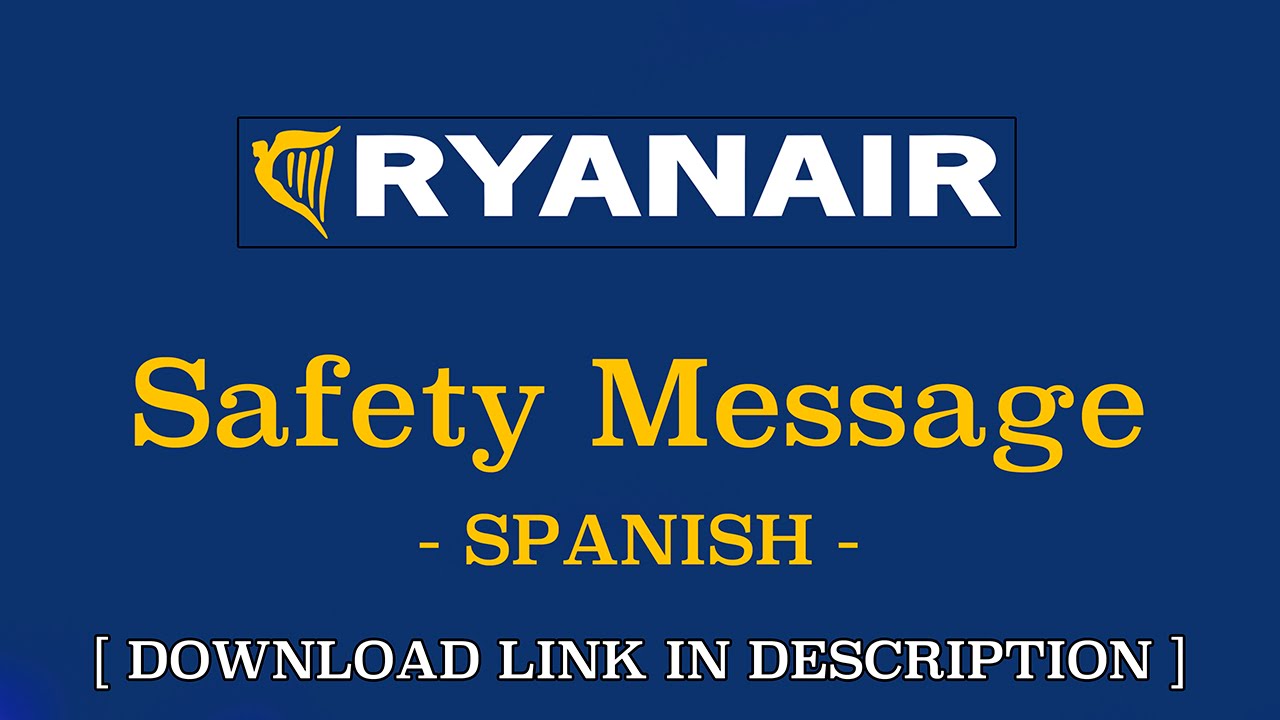 Safety Messages | RYANAIR | Spanish / Español