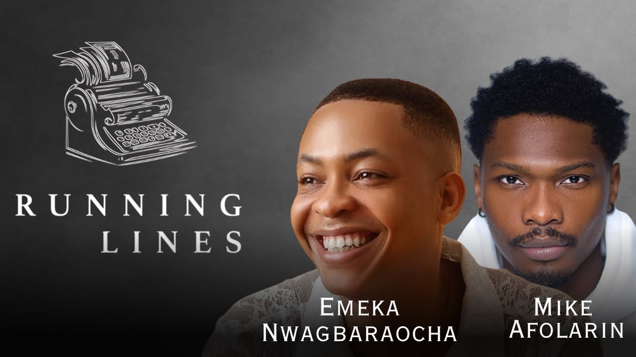 Mike Afolarin & Emeka Nwagbaraocha | Running Lines