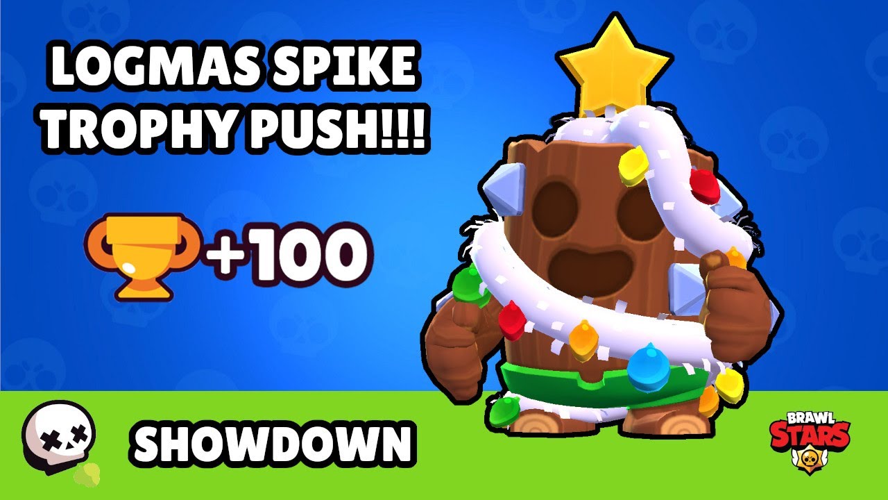 Brawl Stars | Spike | Logmas | Showdown | 100 Trophies | Push Challenge!