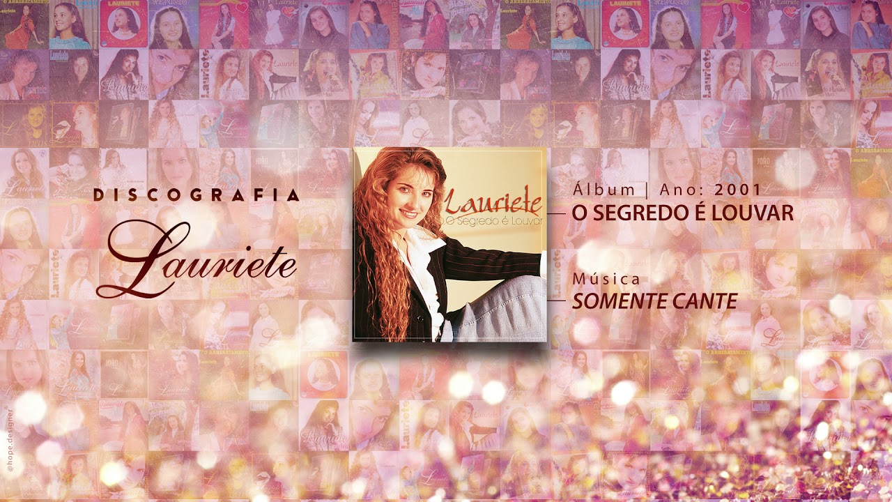 Lauriete | Álbum: O Segredo é Louvar | ♫ 07 SOMENTE CANTE