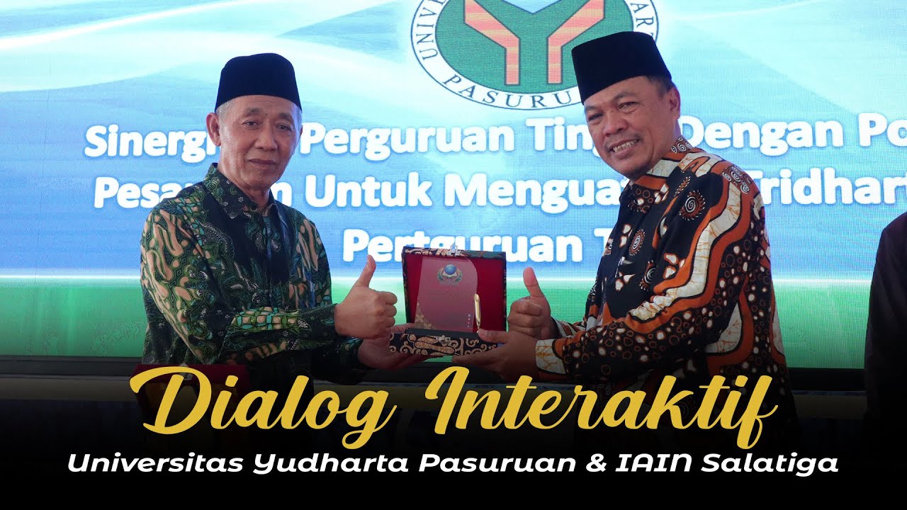 DIALOG INTERAKTIF - Universitas Yudharta (PP. Ngalah) dan IAIN Salatiga