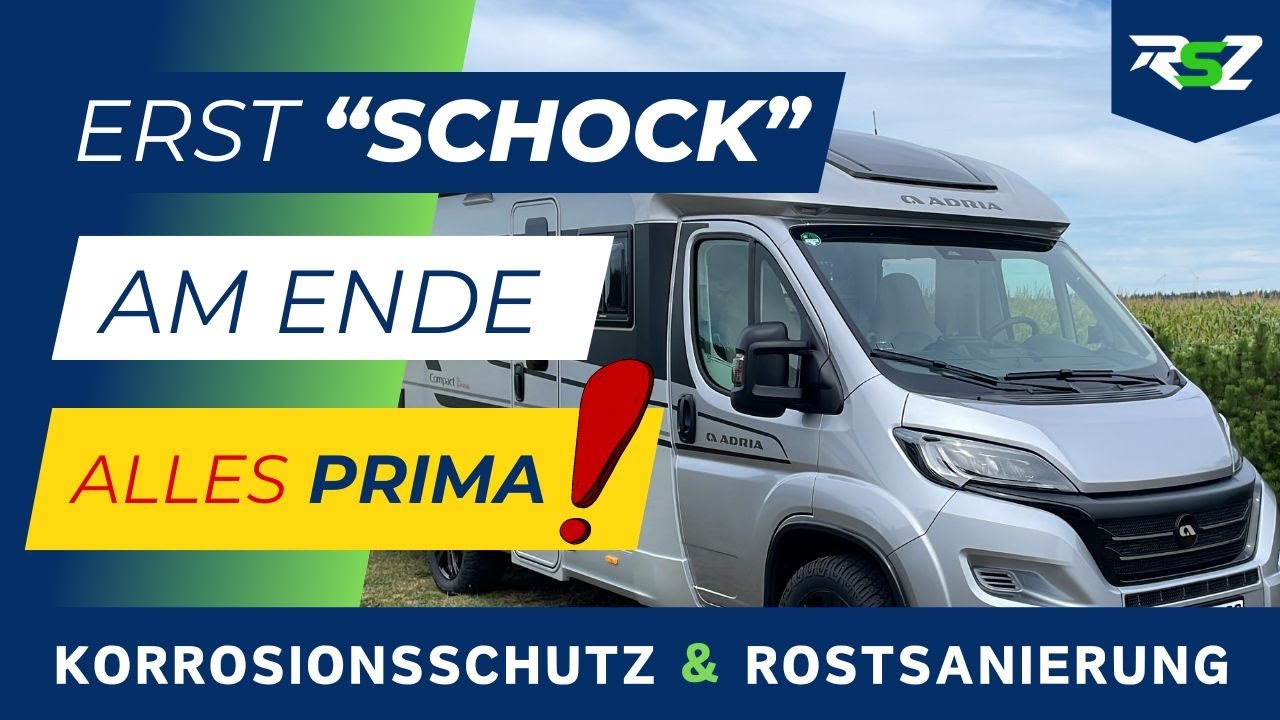 Neues Wohnmobil von Adria - Bestandsaufnahme und Korrosionsschutzmaßnahmen im Detail