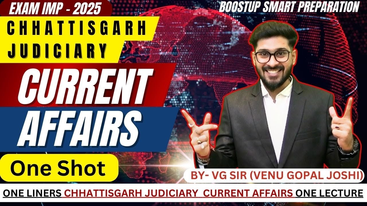 CG Judiciary 2025: Current Affairs One Shot (Most-Expected) | Full GK Marathon | VG Sir