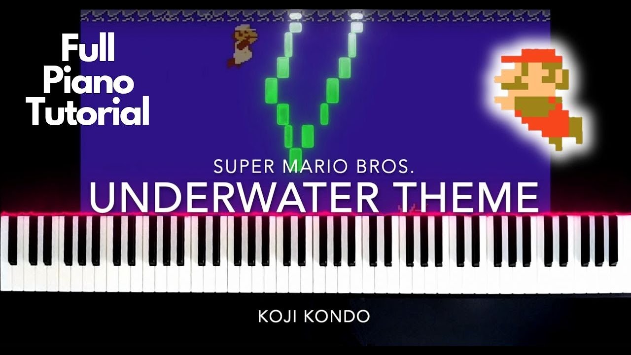 Mario Underwater Theme Piano Tutorial