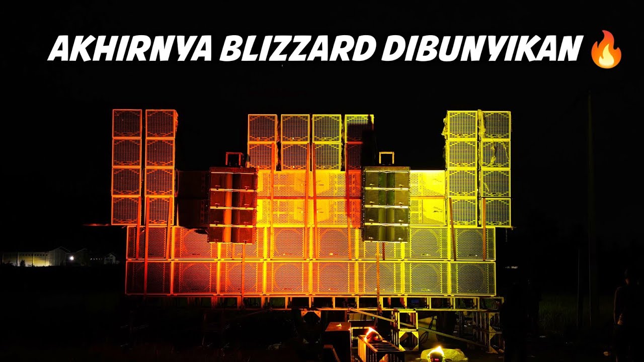 HOROR🔥 Suara Blizzard Kali ini Sangat Berbeda‼️Saking Horeg nya Line Array Sampai Geser