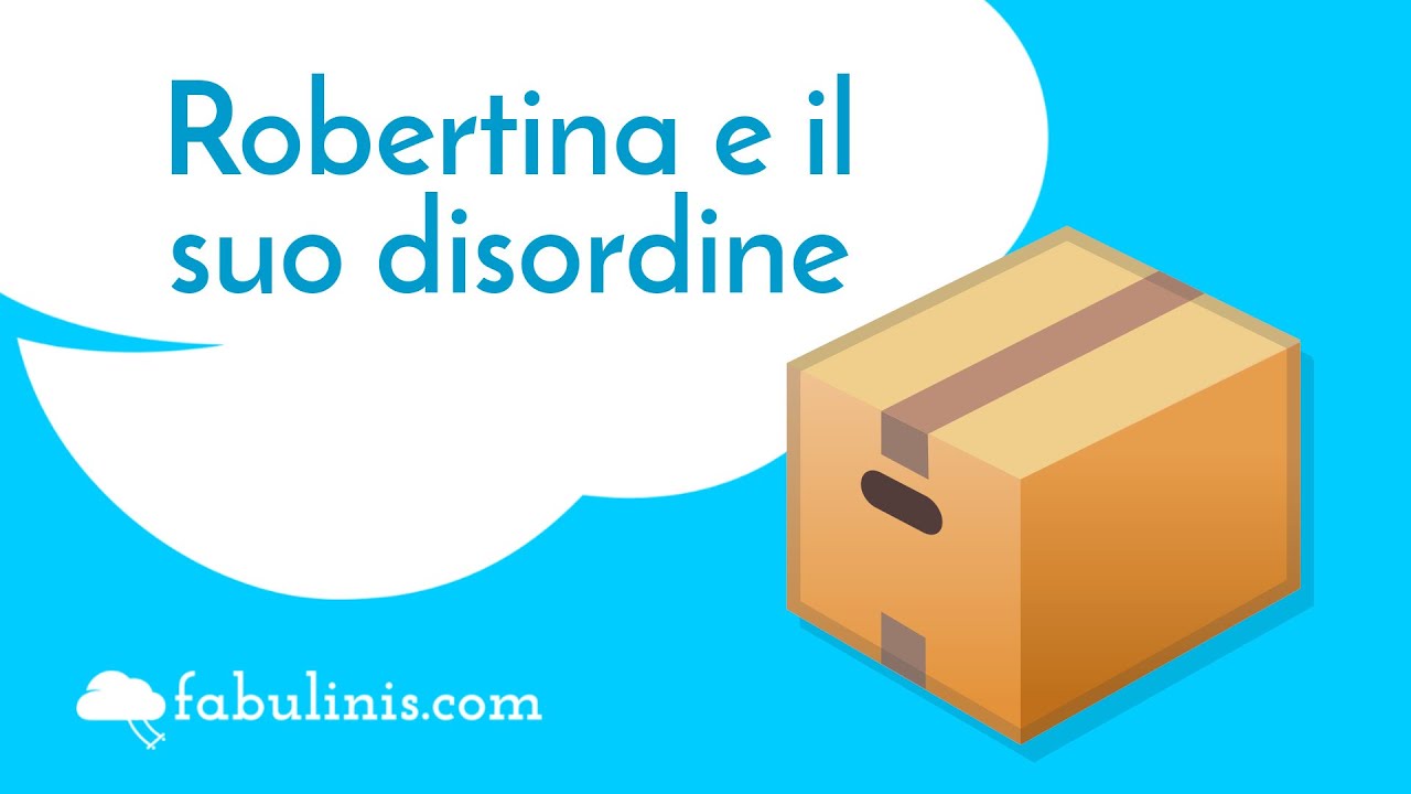 Robertina e il suo disordine 😵 favole per bambini raccontate