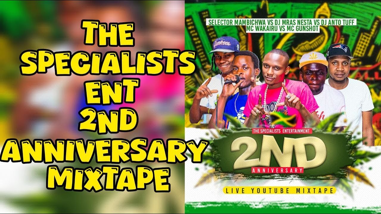 SPECIALISTS 2ND ANNIVERSARY DJ MRAS VS DJ ANTO TUFF VS SELECTOR MAMBICHWA & MC WAKAIRU VS MC GUNSHOT