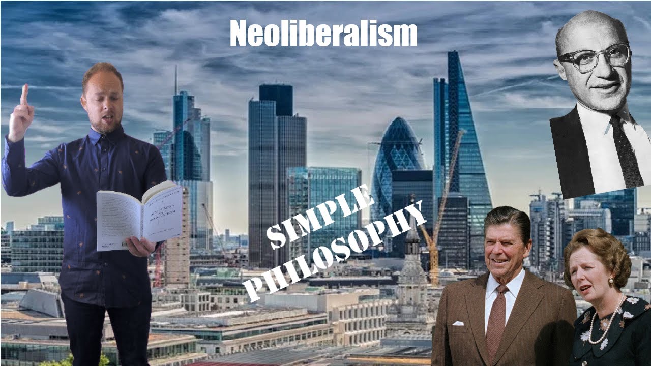 Is Neoliberalism Really Bad? - Neoliberalism Explained