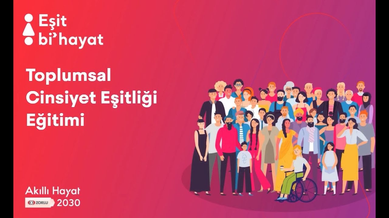 Zorlu Holding Toplumsal Cinsiyet Eşitliği Eğitimi