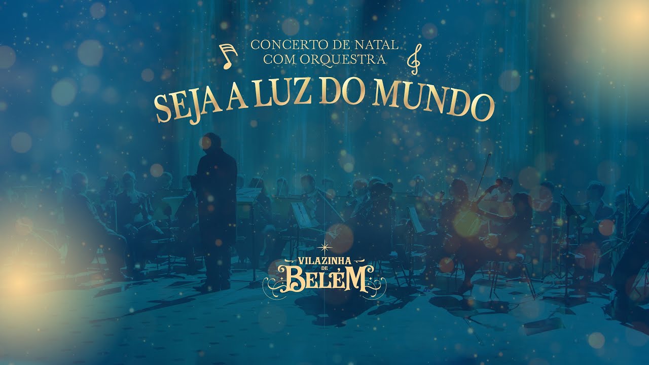 Concerto de Natal | Seja a Luz do Mundo