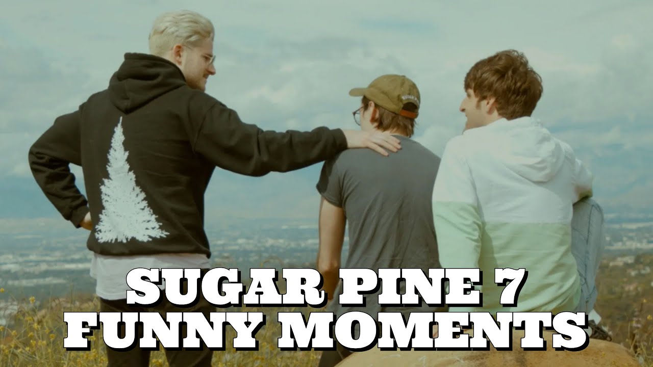 Sugar Pine 7 Funny Moments
