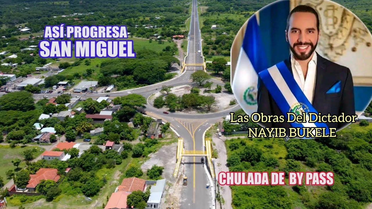 Mega Proyecto En San Miguel, El SALVADOR, Ya no Más Tráfico Vehícular, Disctadura de @nayibbukele