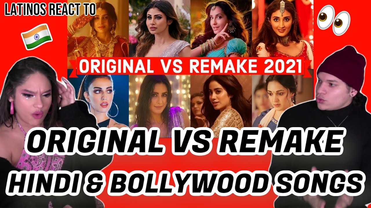 Latinos react to Bollywood Hindi Songs 2021| Original vs Remake|