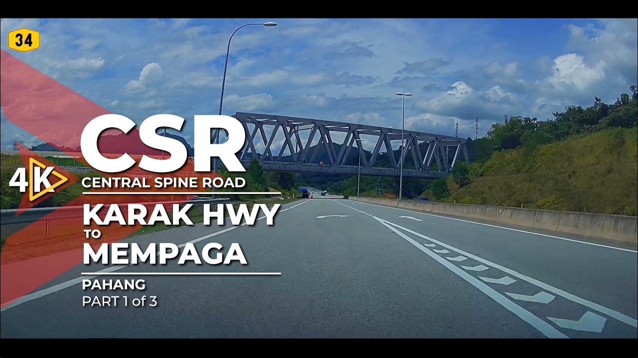 [4K] FT34 | CSR (Central Spine Road) - Karak Highway to Mempaga (Part 1/3)