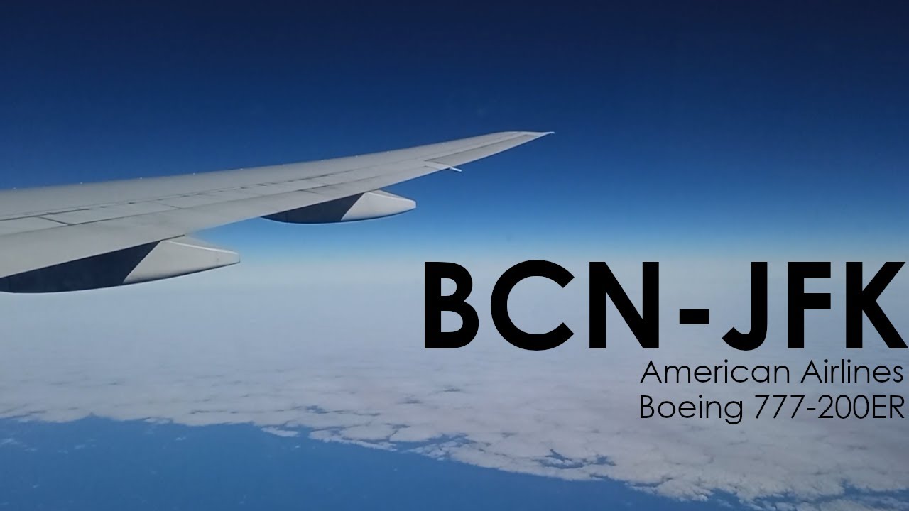 TRIP REPORT | American Airlines (ECONOMY) | Barcelona - New York JFK | Boeing 777-200ER