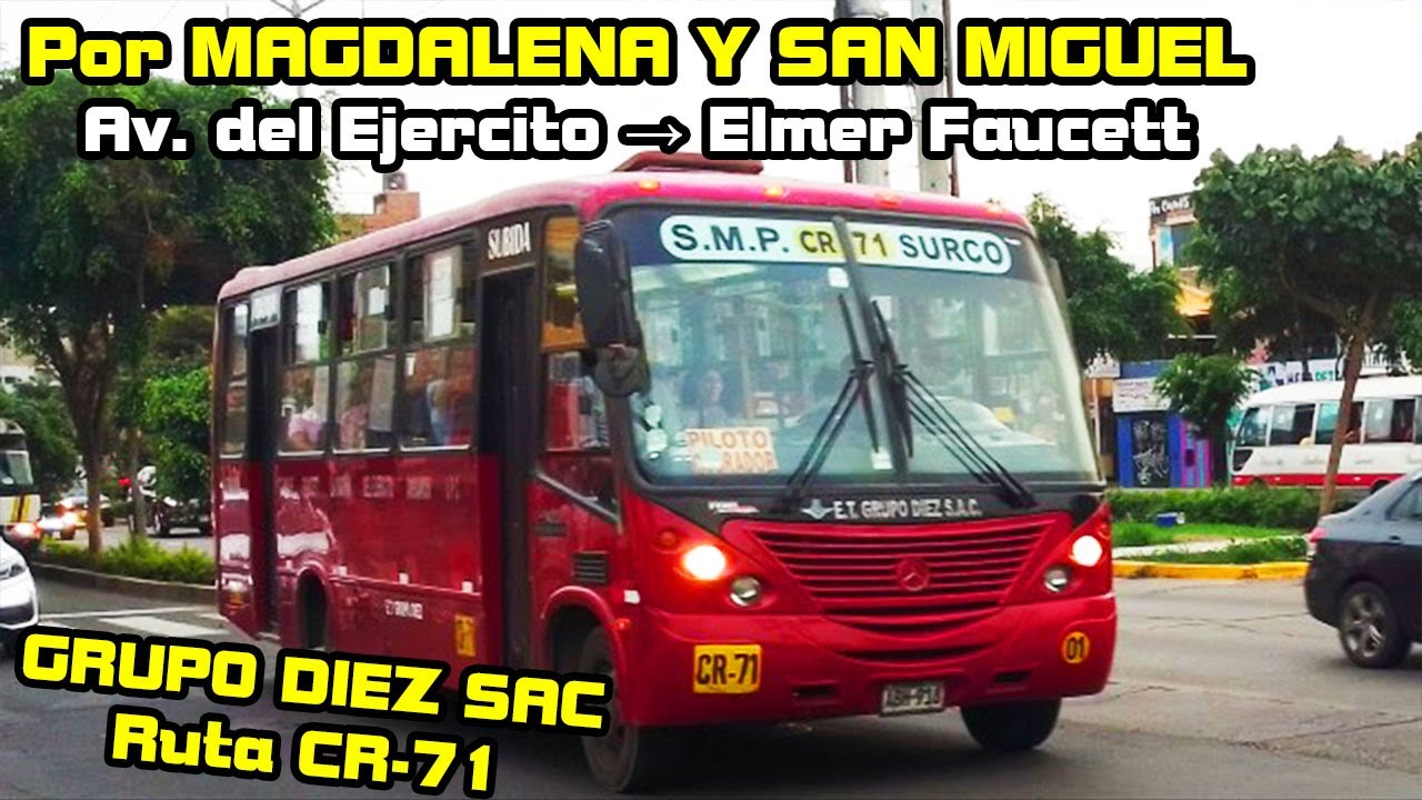 Desde la AV DEL EJERCITO → AV ELMER FAUCETT | MAGDALENA - SAN MIGUEL | Grupo DIEZ SAC Ruta CR71